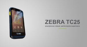 Zebra TC25 - smartphone robust, performanta superioara
